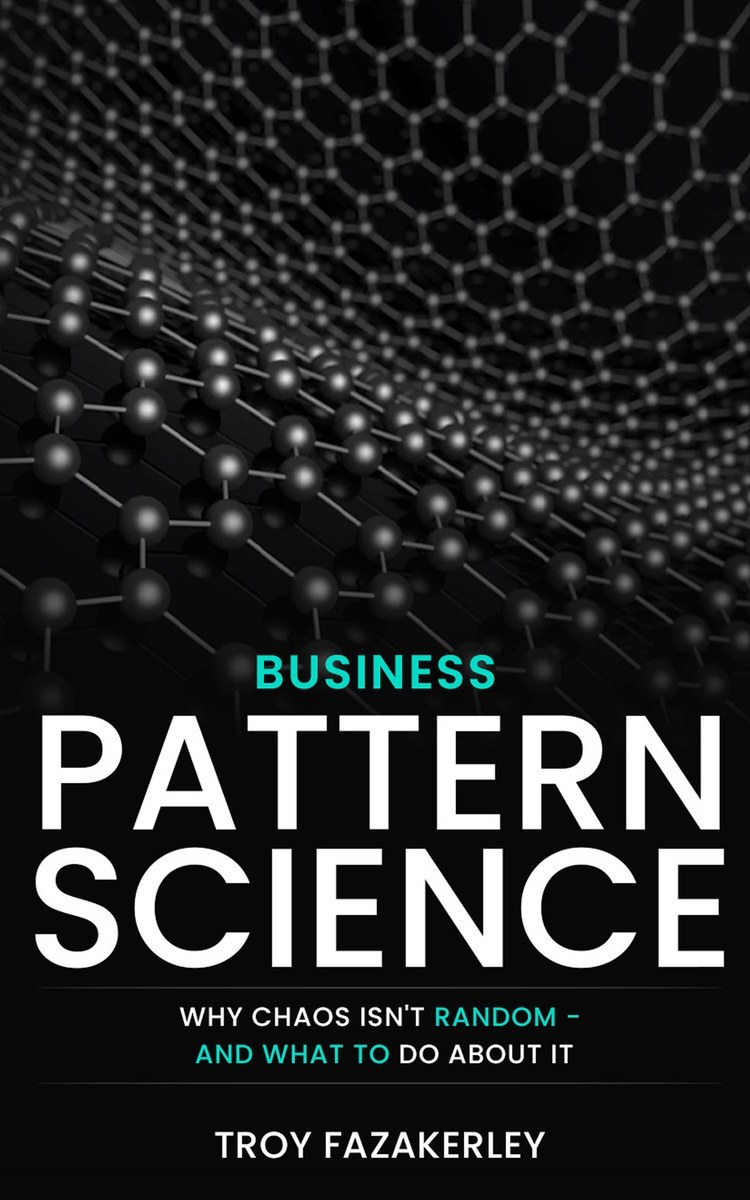 Business Pattern Science by Troy Fazakerley — book cover